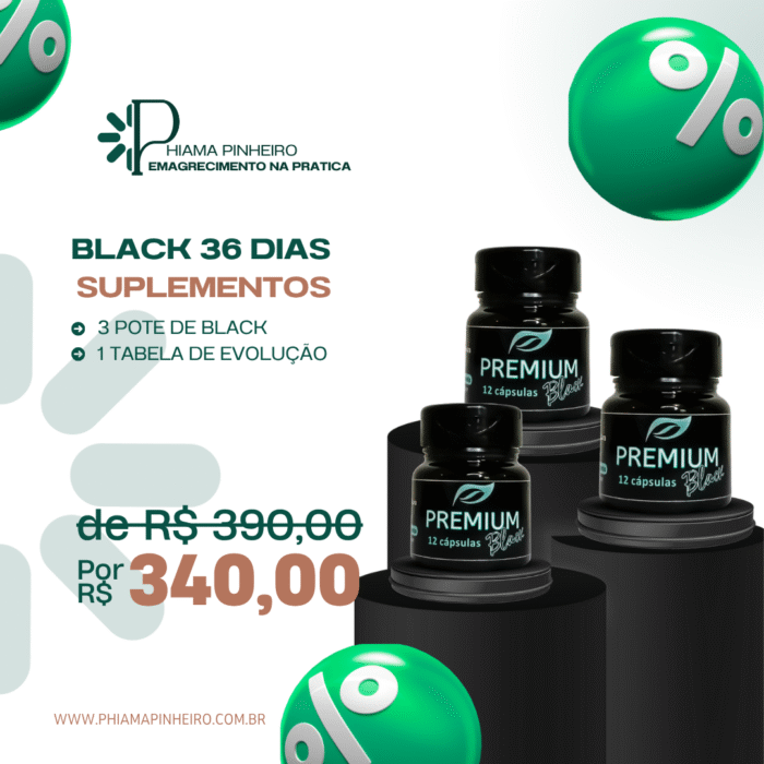 Premium Black 36 dias